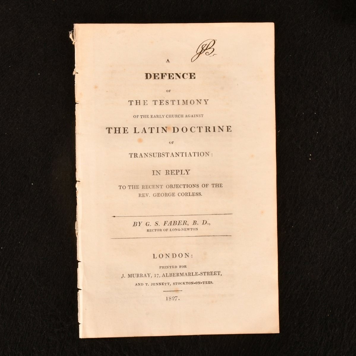 G. S. Faber - A Defence of the Testimony of the Early Church Against the Latin Doctrine or Transubstantiation