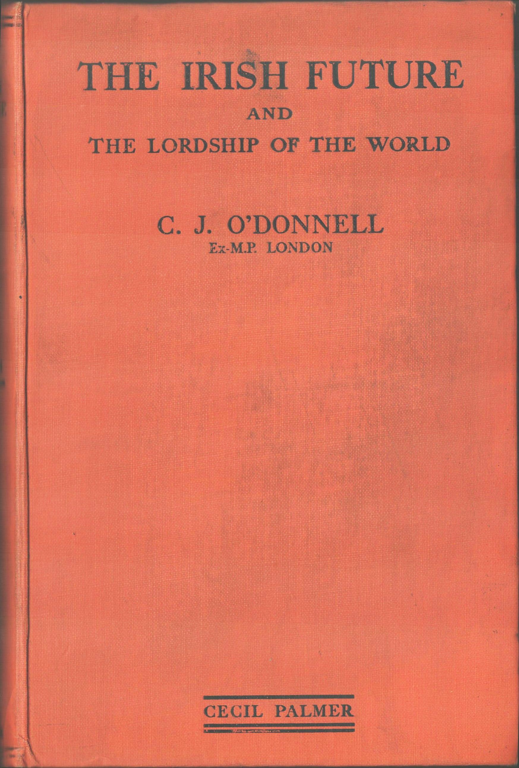 The Irish Future and The Lordship of the World