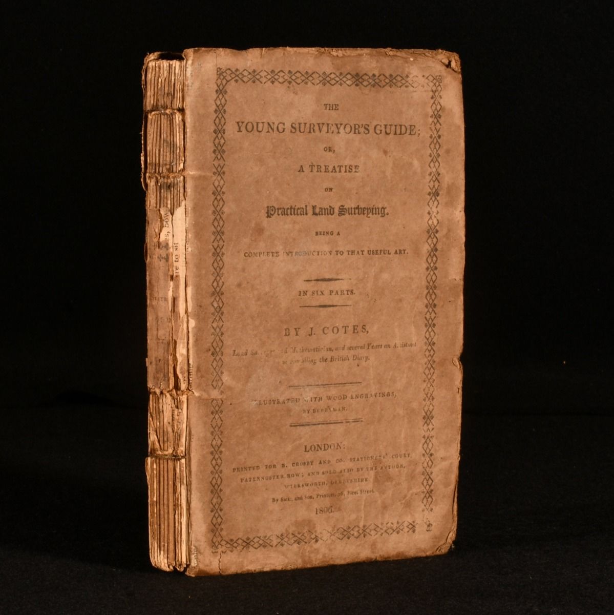J. Cotes - The Young Surveyor&Apos;S Guide; or, a Treatise on Practical Land Surveying. Being a Complete Introduction to That Useful Art. In Six Parts.