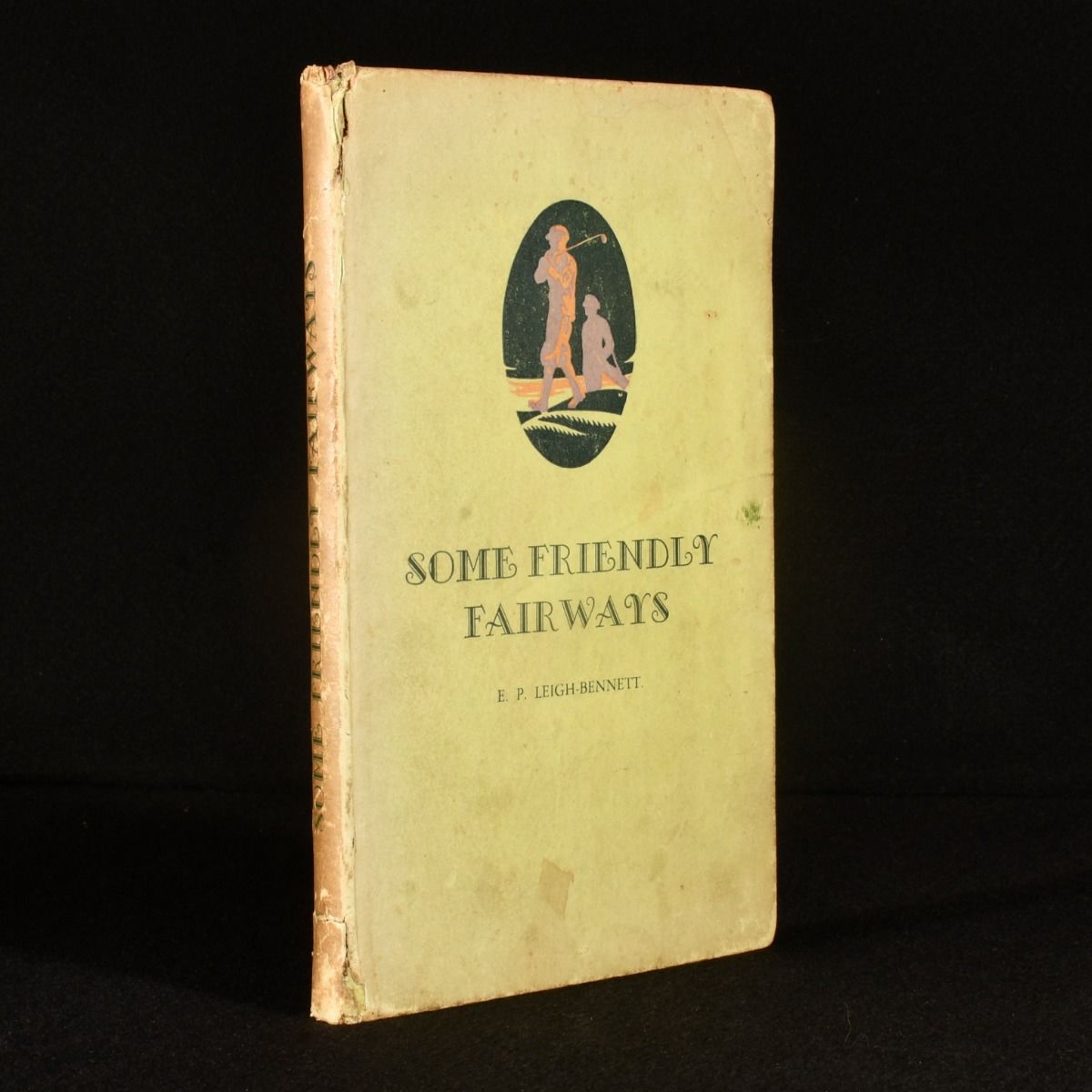 E. P. Leigh-Bennett - Some Friendly Fairways