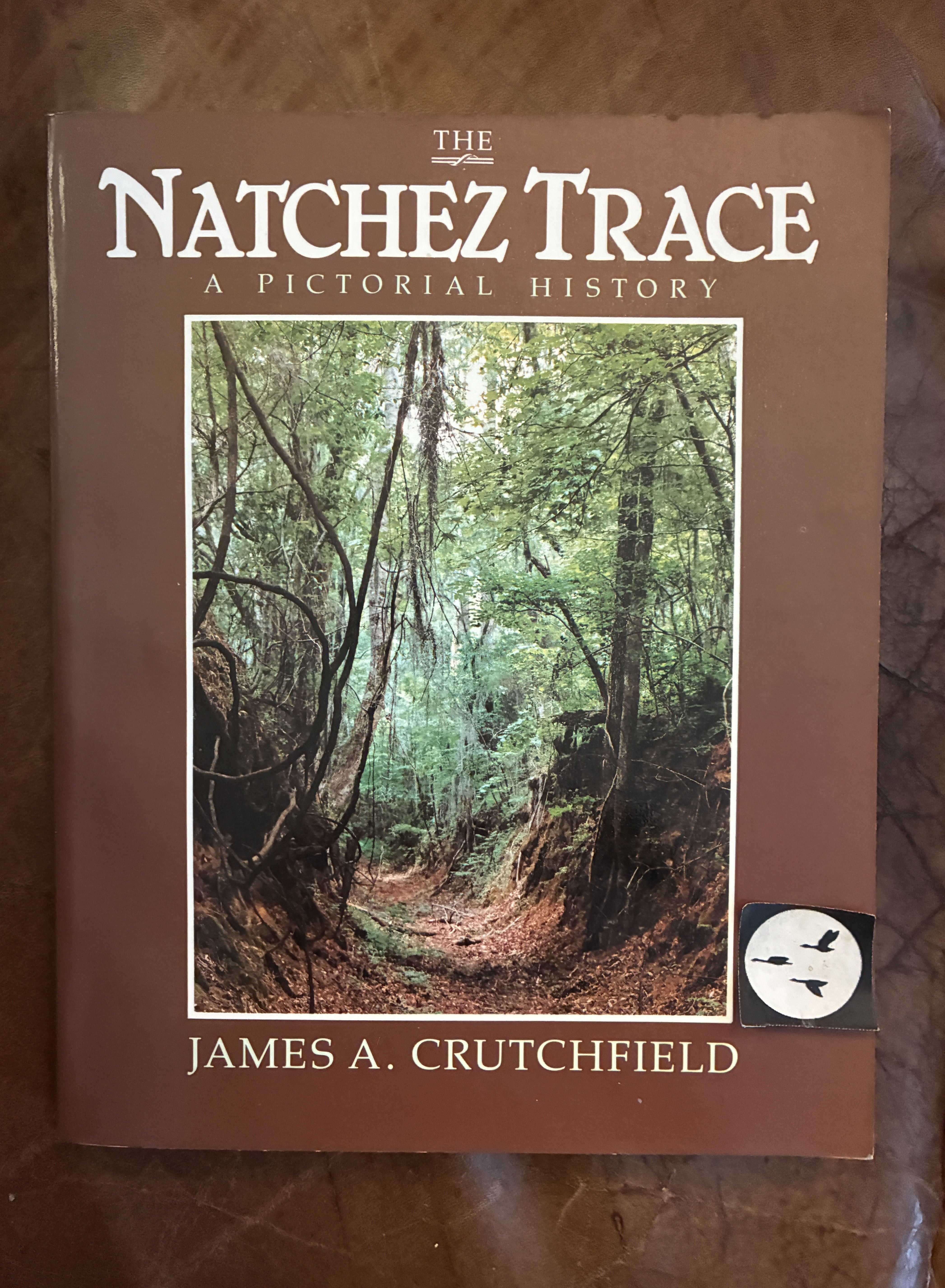 The Natchez Trace A Pictorial History