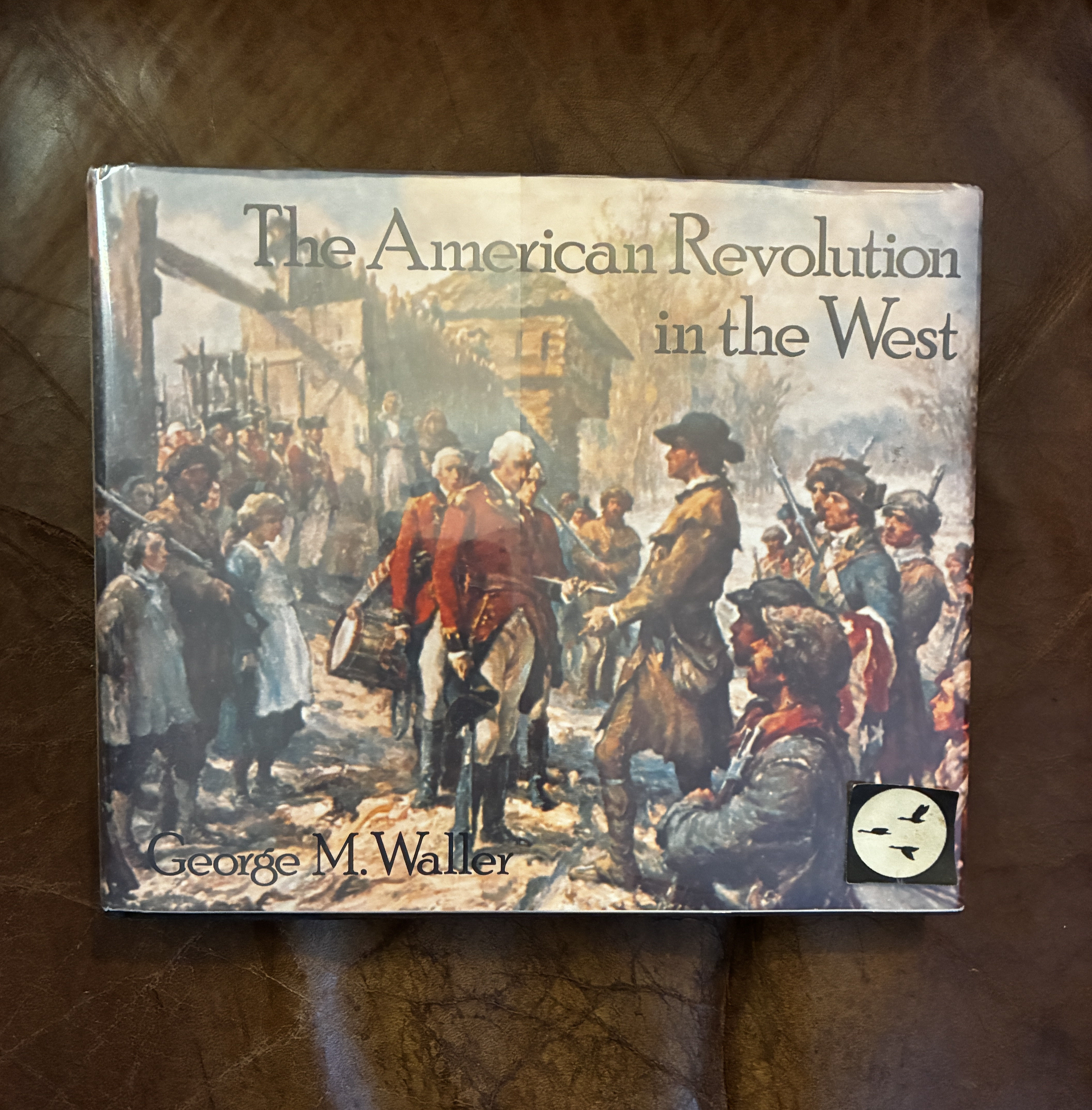 Image for American Revolution in the West American Revolution in the West