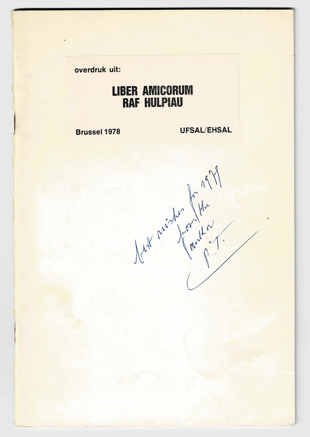 EEN VERKENNING IN DE DENKWERELD VAN MARSHALL MCLUHAN. (An Offprint from Liber Amicorum Raf Hulpiau. [Inscribed by the author.]