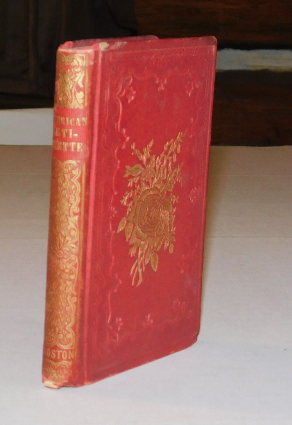 LADIES AND GENTLEMEN'S AMERICAN ETIQUETTE. With the Rules of Polite Society; To which is added Hints on Dress, Courtship, etc. by an American.