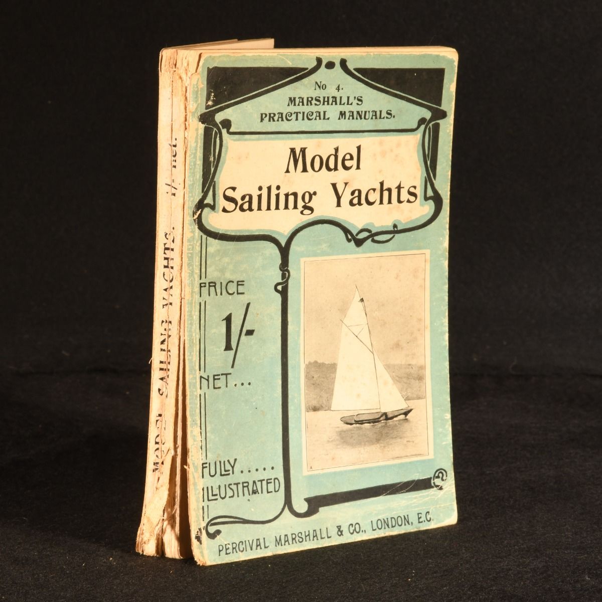 Percival Marshall [ed.] - Model Sailing Yachts: How to Build, Rig and Sail Them. A Practical Handbook for Model Yachtsmen (Marshall&Apos;S Practical Manuals No. 4)