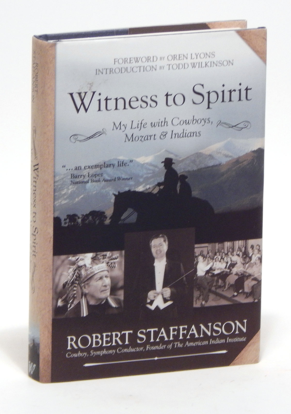 Witness to Spirit: My Life with Cowboys, Mozart and Indians