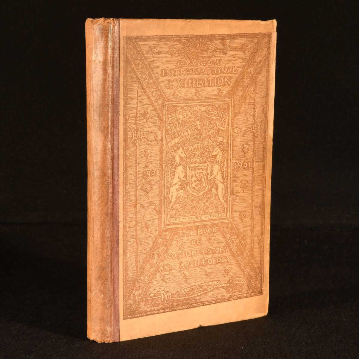 Anonymous - International Exhibition Glasgow 1901: Official Catalogue of the Scottish History and Archaeology Section