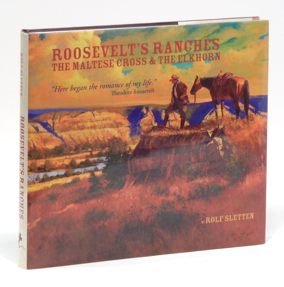Roosevelt's Ranches: The Maltese Cross and the Elkhorn