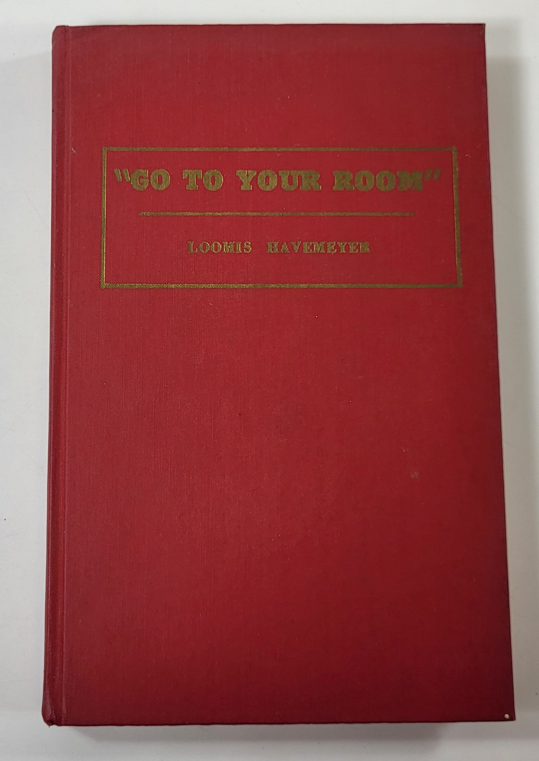 Go To Your Room - A Story of Undergraduate Societies and Fraternities at Yale