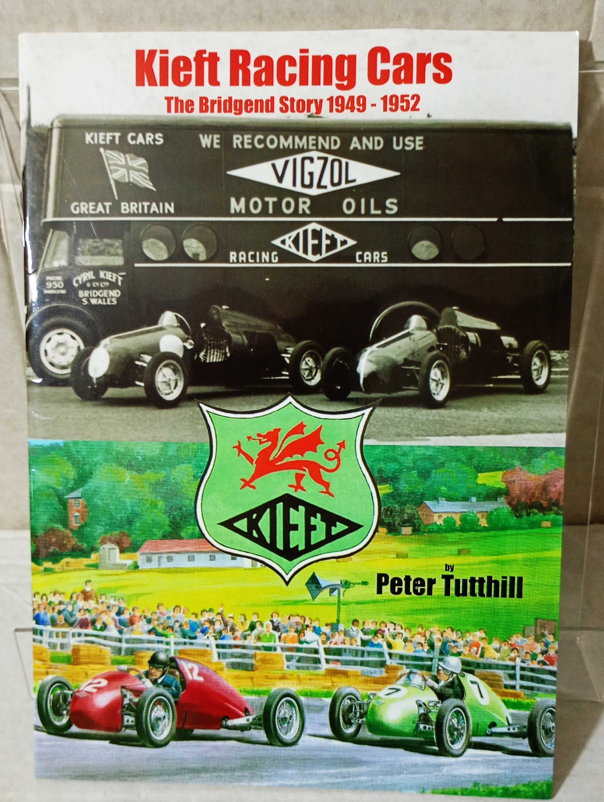 Kieft Racing Cars.The Bridgend Story 1949-1952