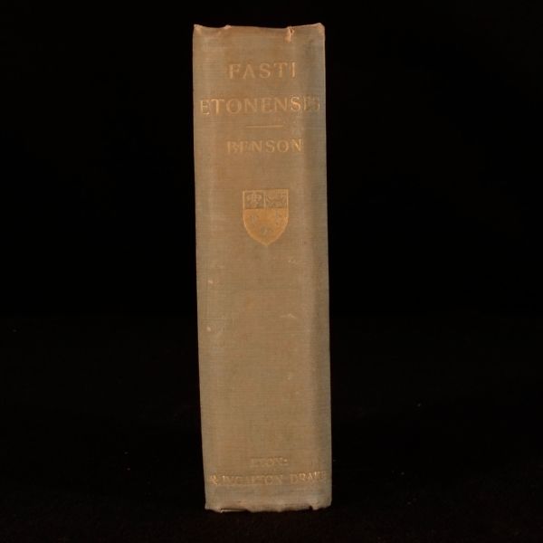 Arthur Christopher Benson - Fasti Etonenses a Biographical History of Eton Selected from the Lives of Celebrated Etonians