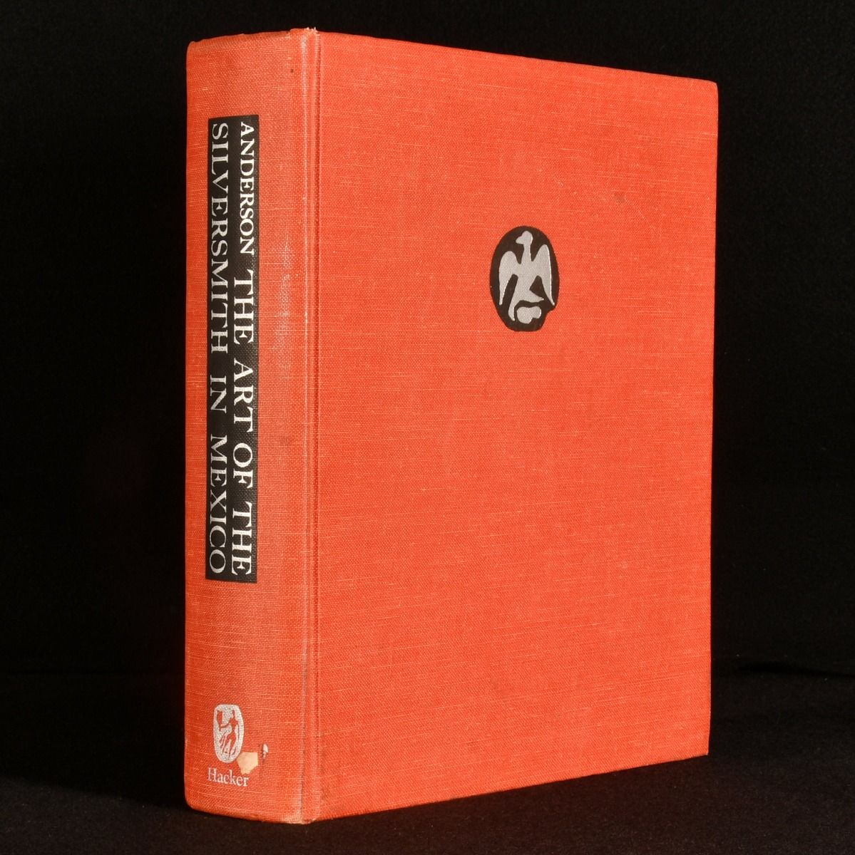 Lawrence Anderson - The Art of the Silversmith in Mexico 1519-1936