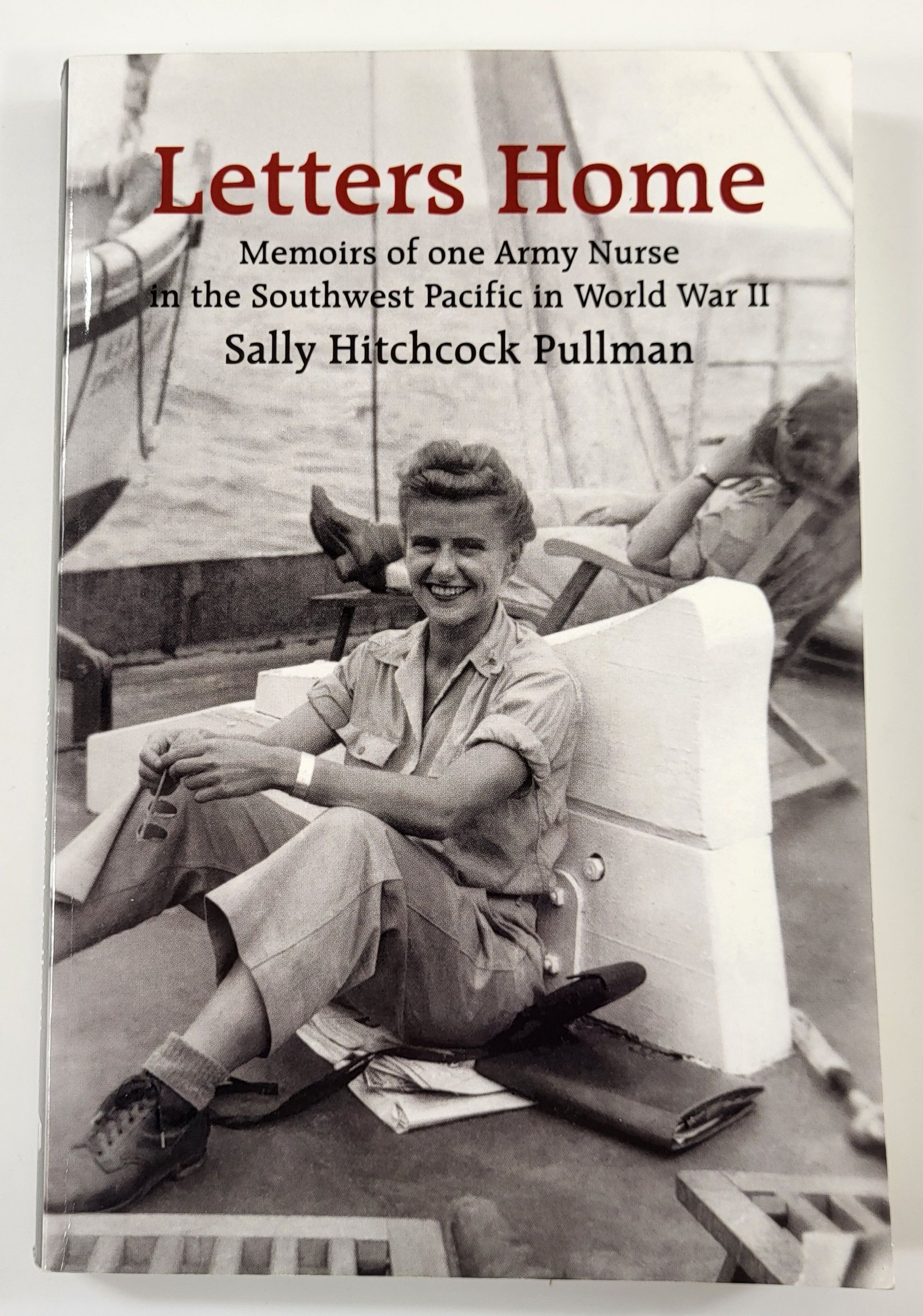 Image for Letters Home: Memoirs of One Army Nurse in the Southwest Pacific in World War II Letters Home: Memoirs of One Army Nurse in the Southwest Pacific in World War II