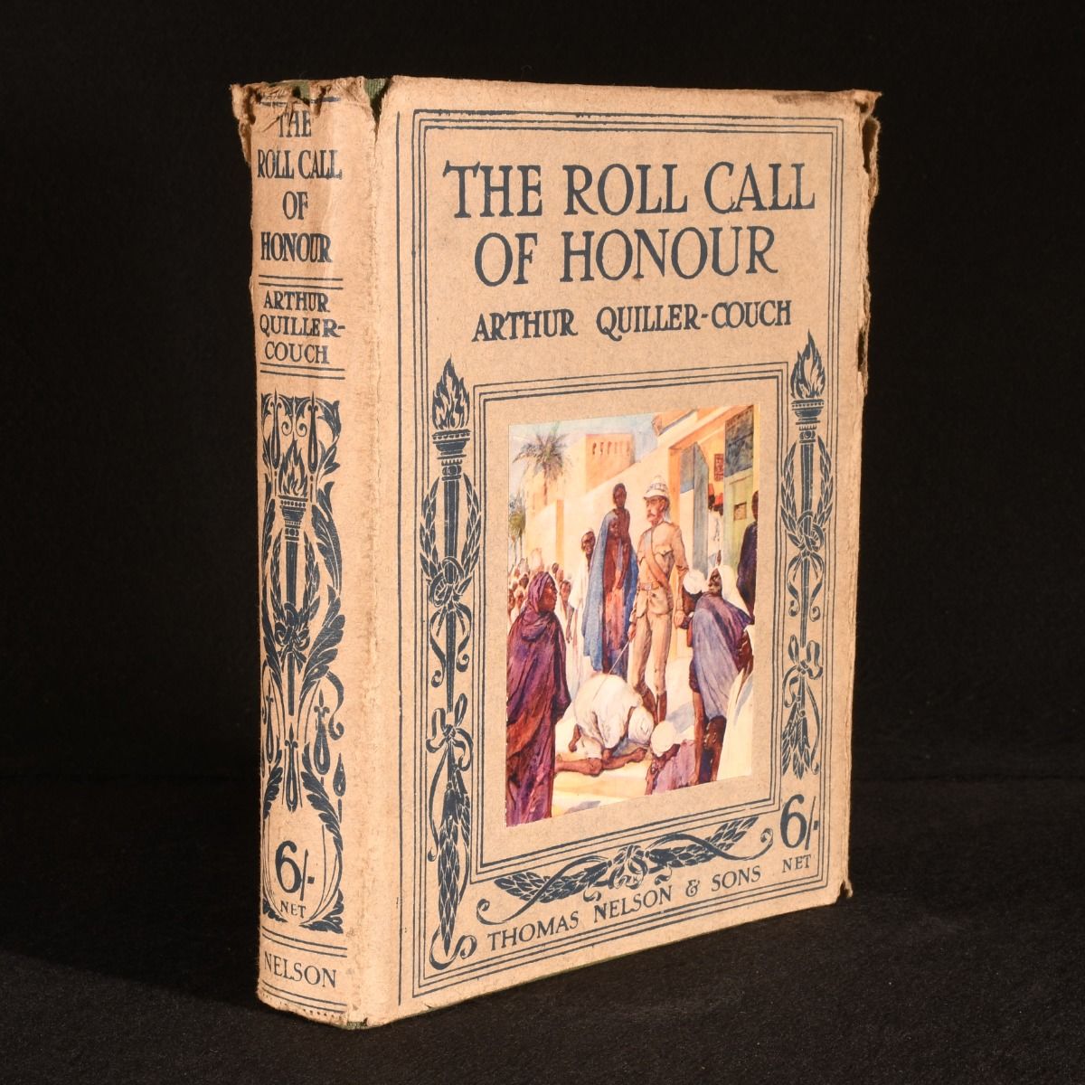 Arthur Quiller-Couch - The Roll Call of Honour: A New Book of Golden Deeds