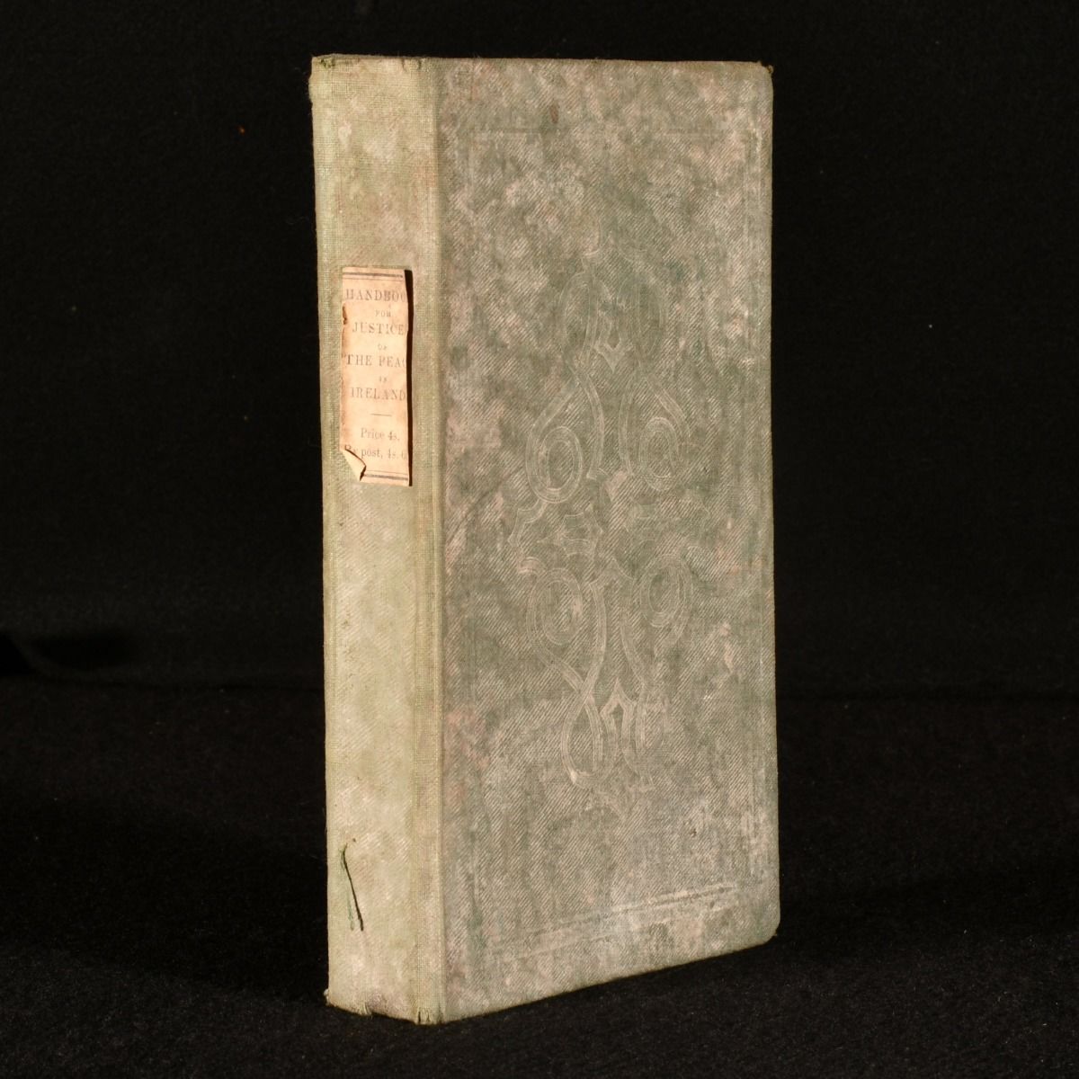  - Handbook for Justices of the Peace in Ireland Under the New Summary Jurisdiction, Petty Sessions&Apos;, and Collection of Fines and Penalties&Apos; Acts, 14 & 15 Victoria, to Which Is Added the New Law, Under Lord Campbell&Apos;S Acts, for the Better Prevention of Offences, and Administration of Justice in Criminal Cases, 14 & 15 Victoria, Caps. 19 & 100 with an Appendix, Containing the New Law of Evidence, Under 14 & 15 Vict. , Cap. 99, Etc. And a Copious Analytical Index