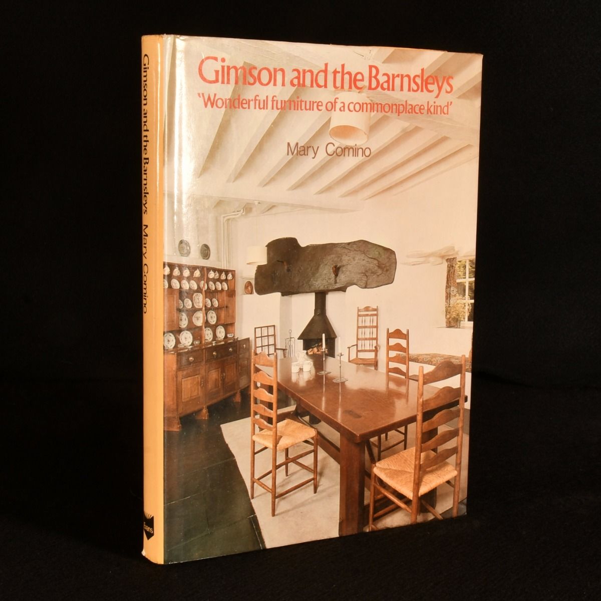 Mary Comino - Gimson and the Barnsleys: &Apos;Wonderful Furniture of a Commonplace Kind&Apos;