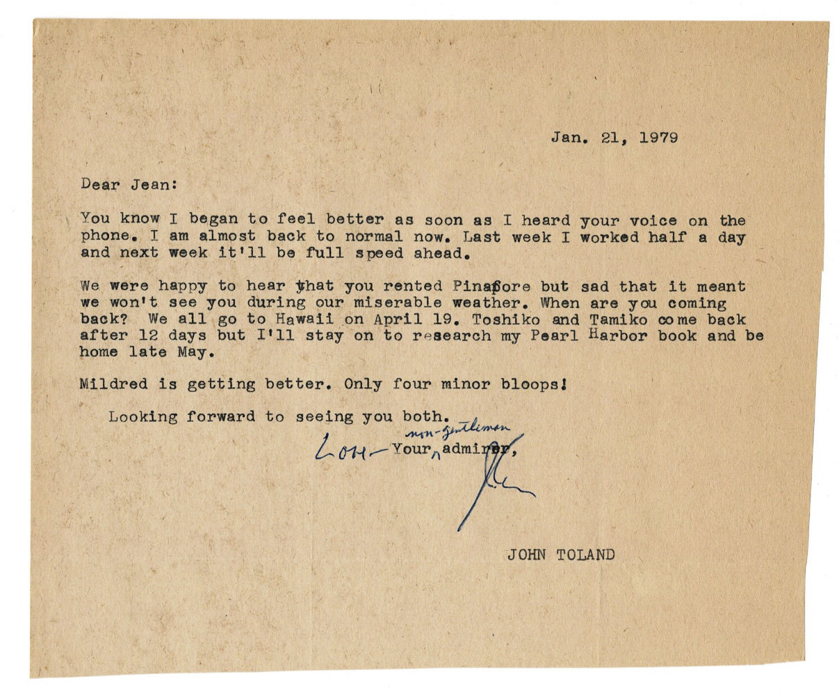 TYPED LETTER SIGNED by the American Writer and Historian JOHN TOLAND relating to his friend City Center Producer JEAN DALRYMPLE that he and his family will be going to Hawaii where he'll be researching material for his PEARL HARBOR book, INFAMY: PEARL HARBOR AND ITS AFTERMATH.