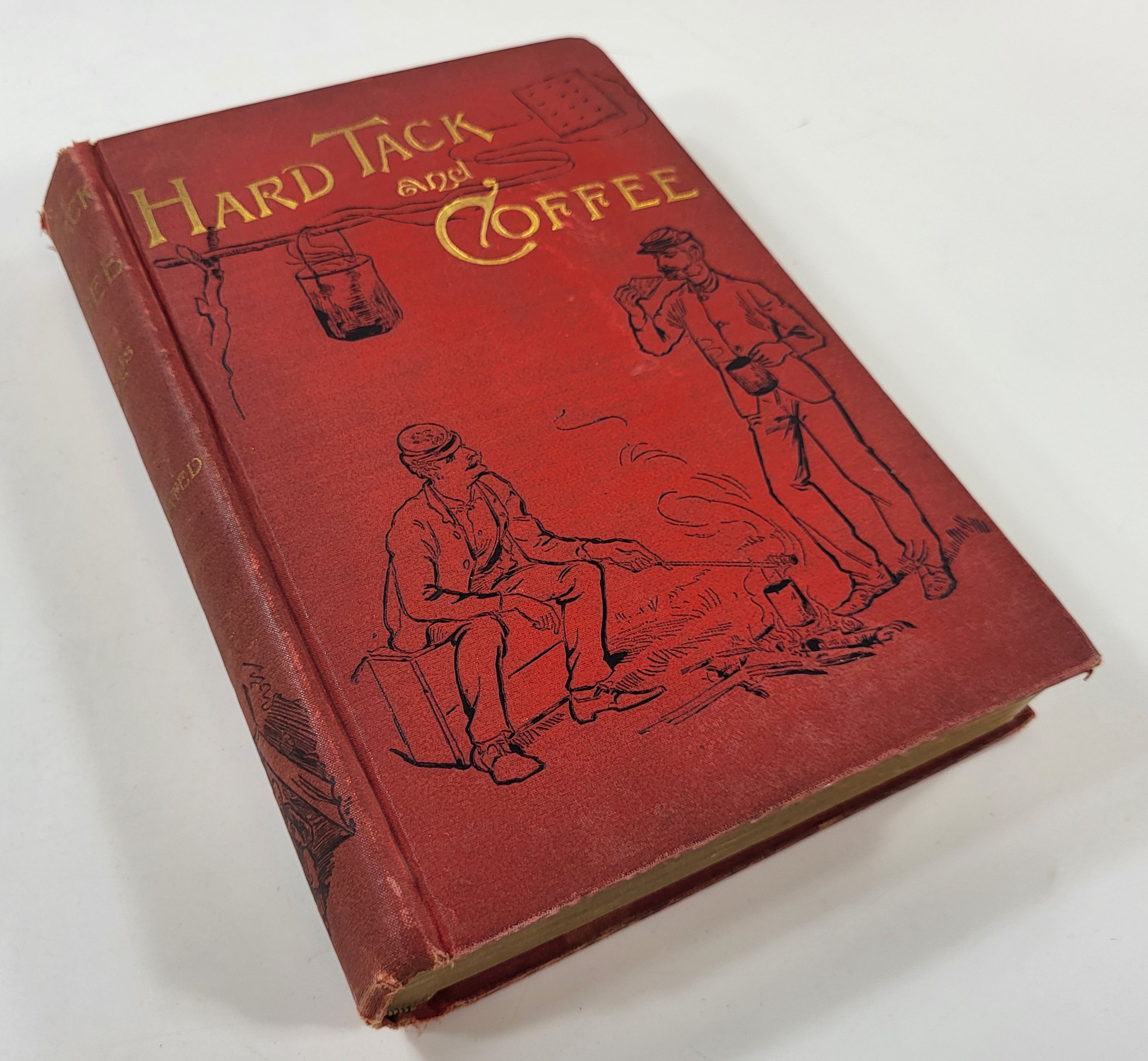 Image for Hardtack and Coffee; or, The Unwritten Story of Army Life Hardtack and Coffee; or, The Unwritten Story of Army Life