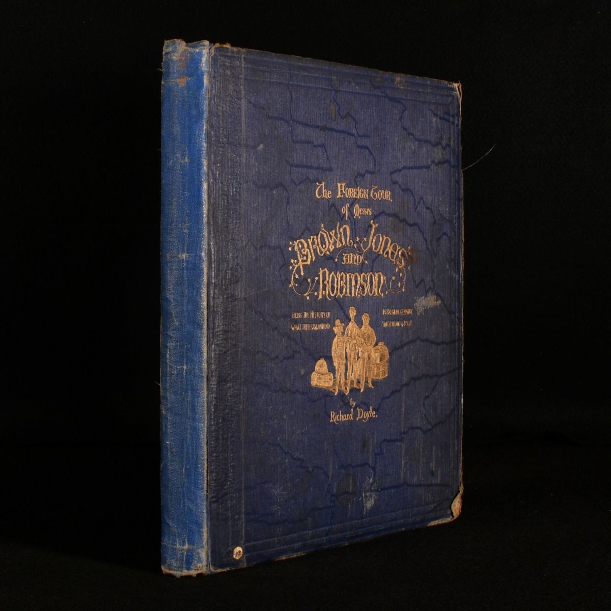 Richard Doyle - The Foreign Tour of Messrs Brown, Jones and Robinson: Being the History of What They Saw, and Did in Belgium, Germany, Switzerland, & Italy