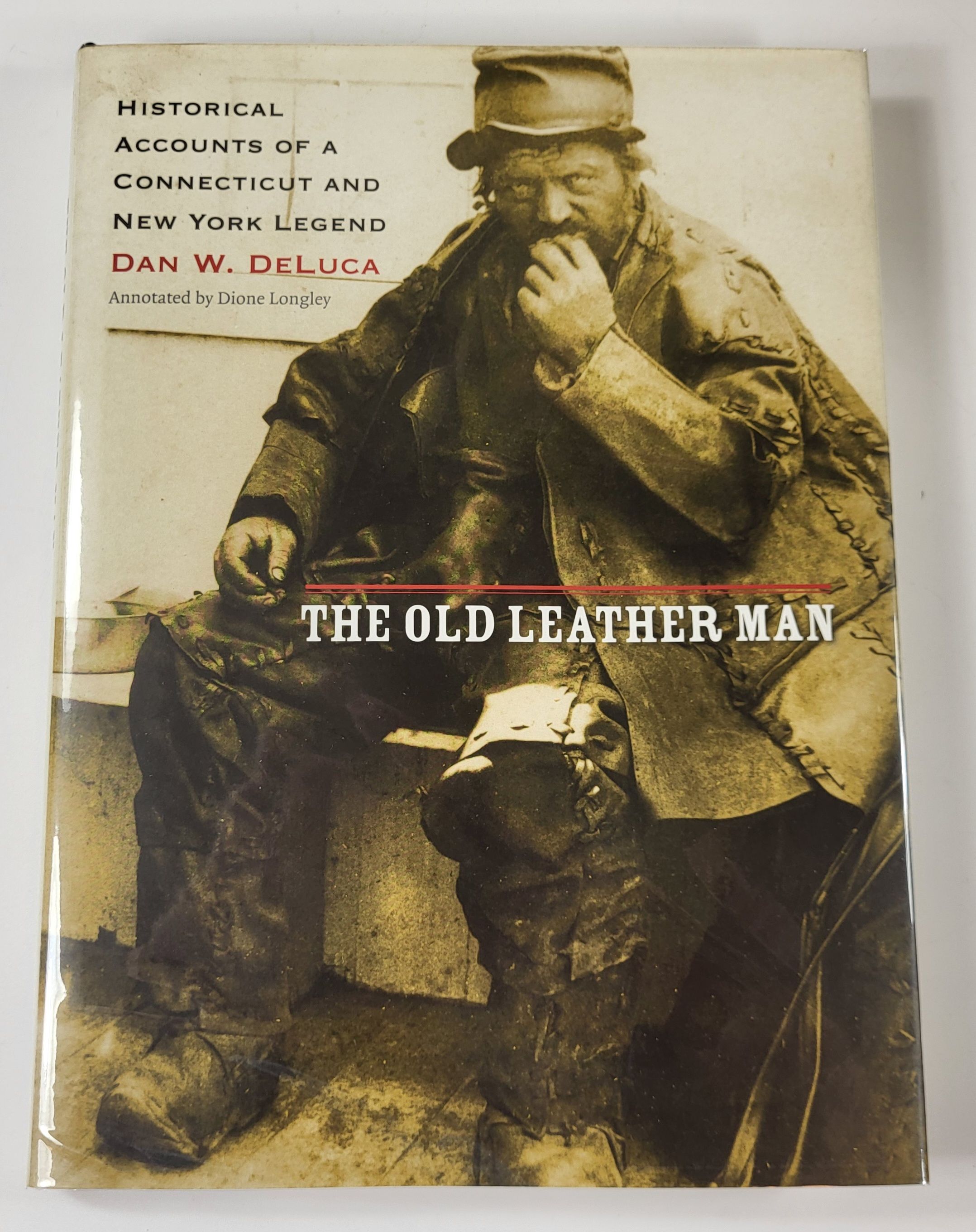 Image for The Old Leather Man: Historical Accounts of a Connecticut and New York Legend The Old Leather Man: Historical Accounts of a Connecticut and New York Legend