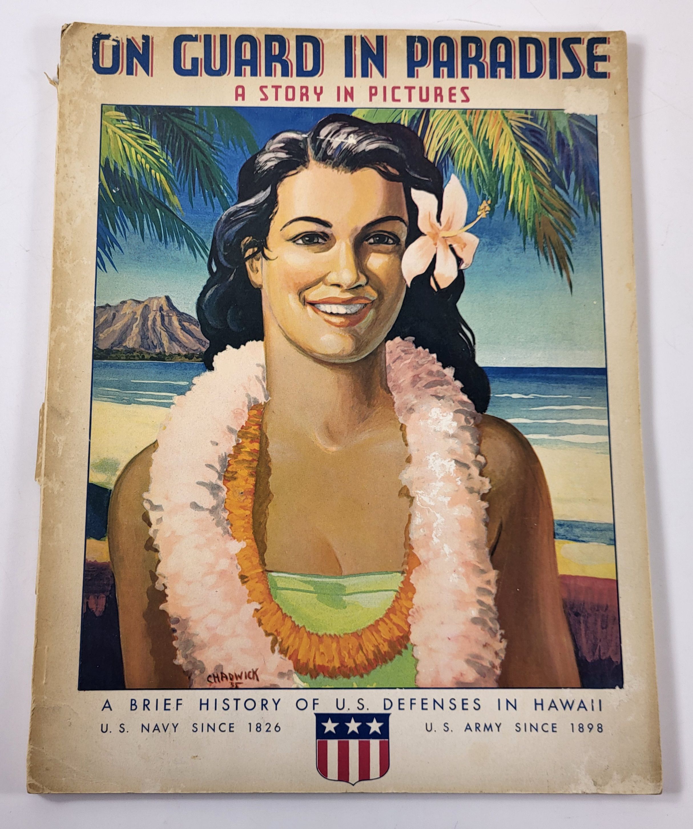 On Guard in Paradise: A Story in Pictures. A Brief History of U.S. Defenses in Hawaii: U.S Navy Since 1826, U. S. Army Since 1898