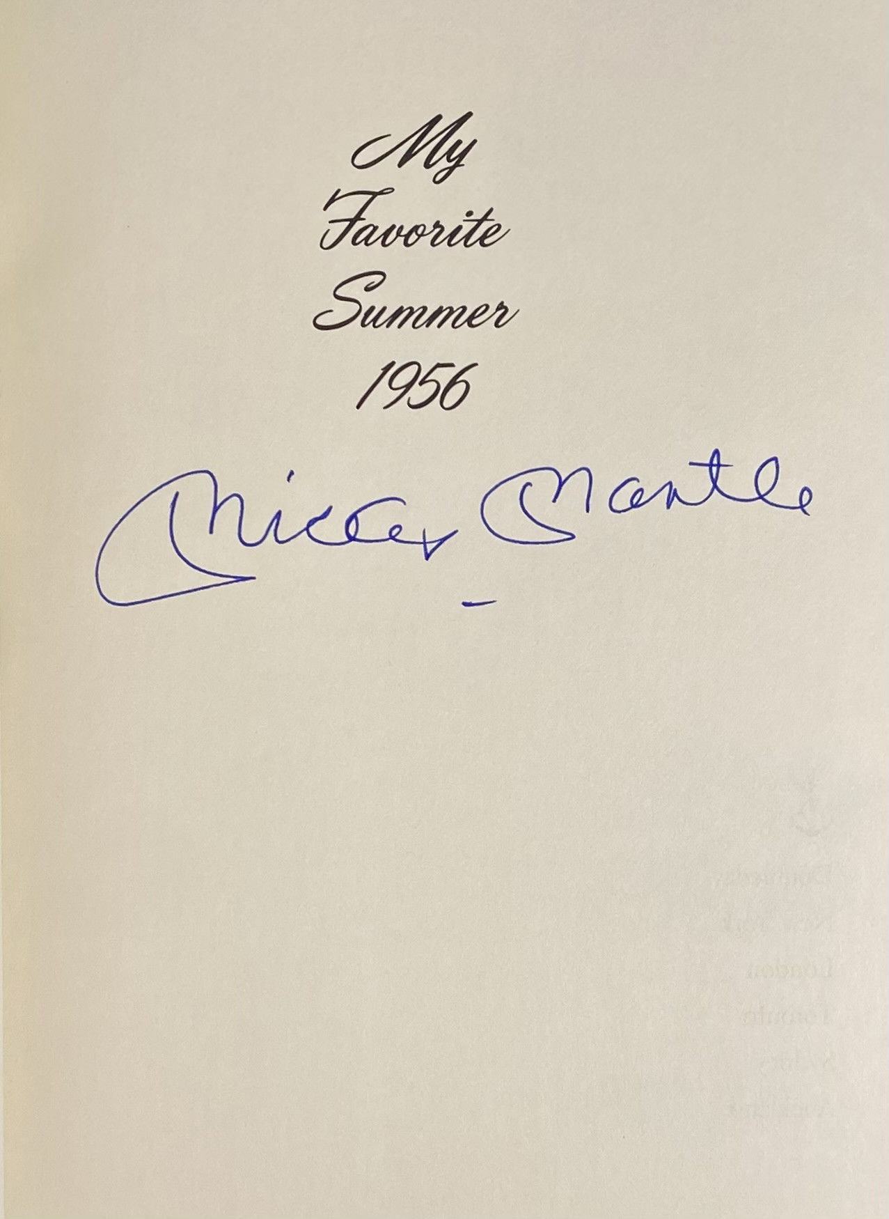 My Favorite Summer 1956 [Signed with photographs]