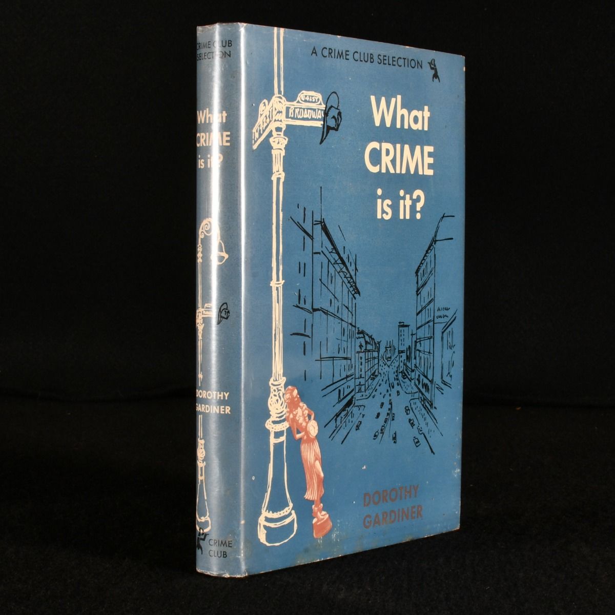 Dorothy Gardiner - What Crime Is It?