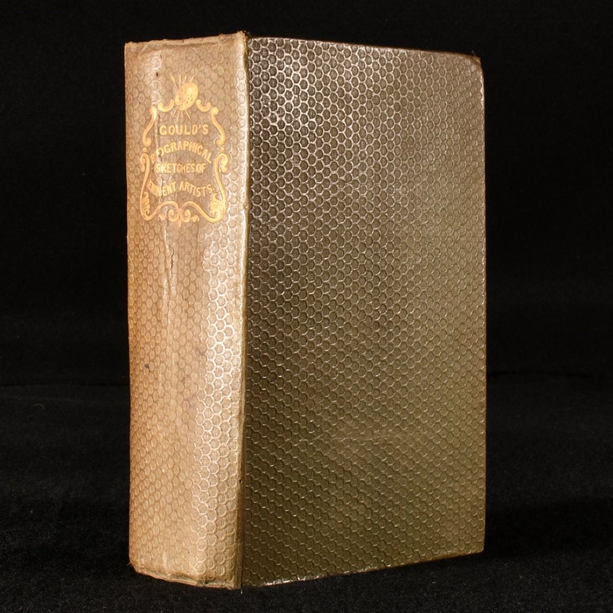 John Gould - Biographical Sketches of Eminent Artists Comprising Painters, Sculptors, Engravers, and Architects, from the Earliest Ages to the Present Time; Interspersed with Original Anecdotes.