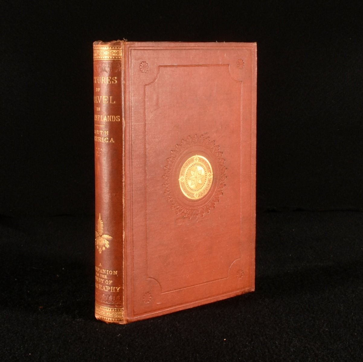 Anonymous - Pictures of Travel in Far-Off Lands: A Companion to the Study of Geography. South America