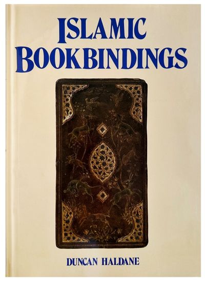 Image for Islamic Book bindings in the Victoria and Albert Museum. Islamic Book bindings in the Victoria and Albert Museum.