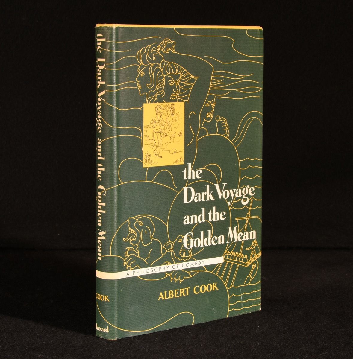 Albert Cook - The Dark Voyage and the Golden Mean: A Philosophy of Comedy
