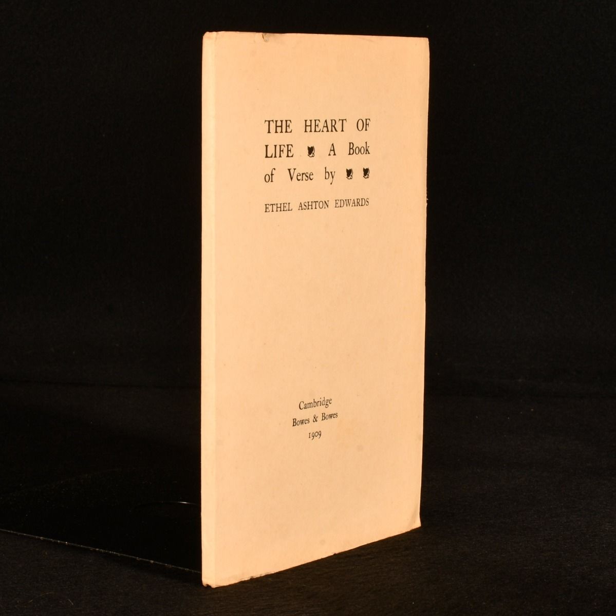 Ethel Ashton Edwards - The Heart of Life: A Book of Verse