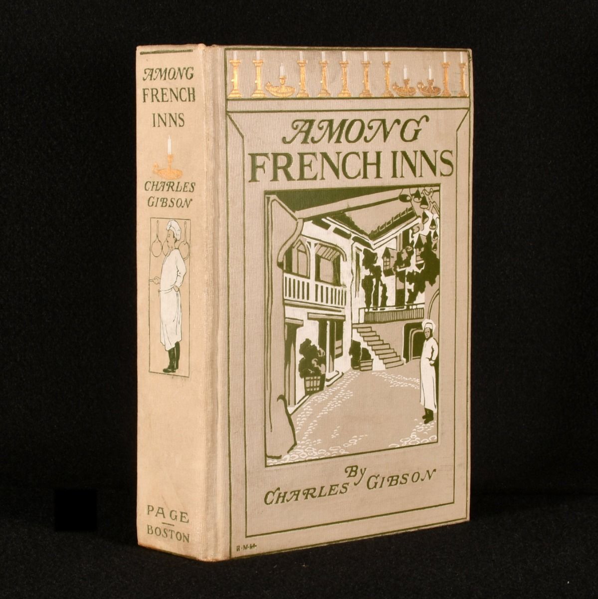 Charles Gibson - Among French Inns, the Story of Pilgrimage to Characteristic Spots of Rural France