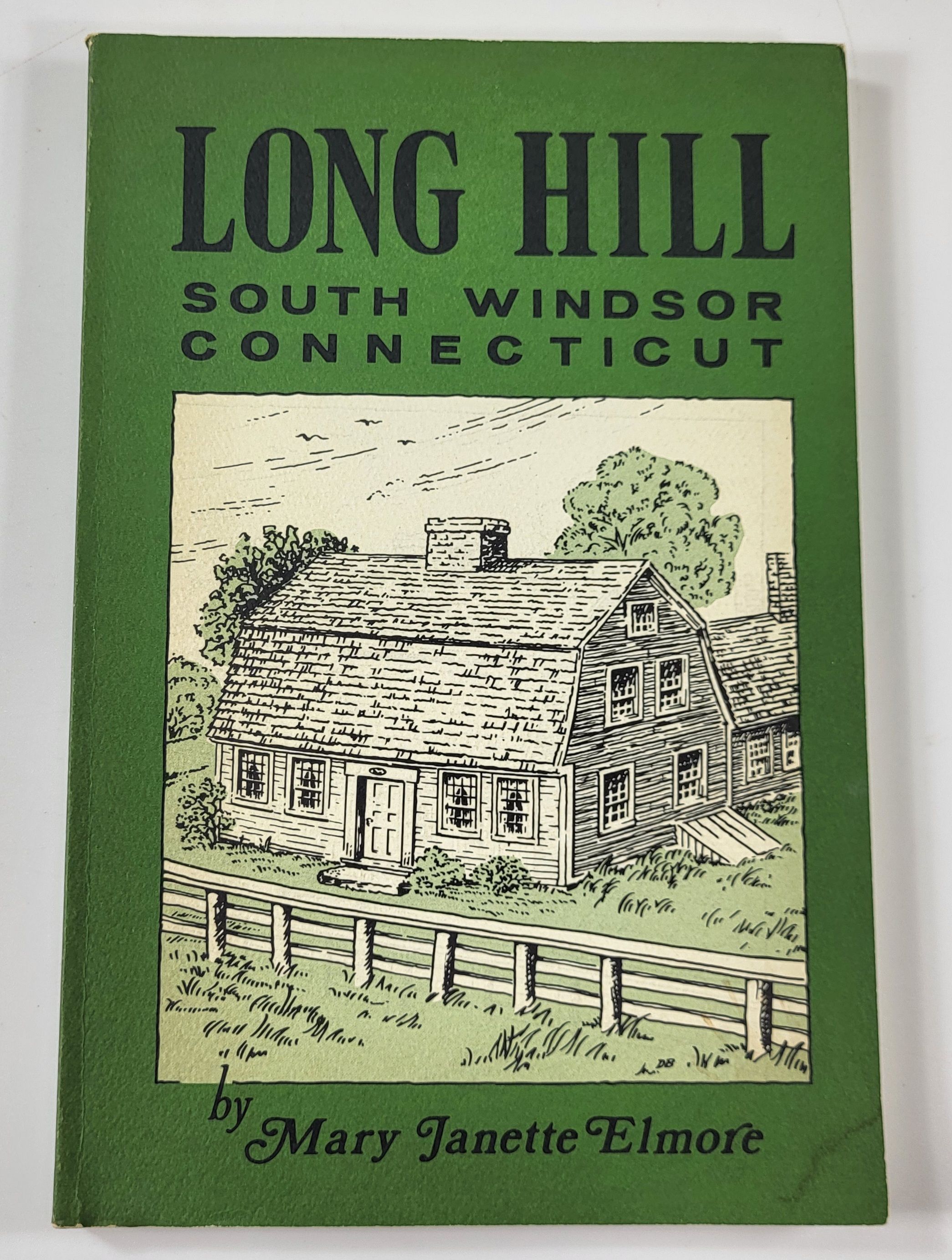 Image for Long Hill, South Windsor, Connecticut. Reminiscences: A Family Record of Early American Life Long Hill, South Windsor, Connecticut. Reminiscences: A Family Record of Early American Life