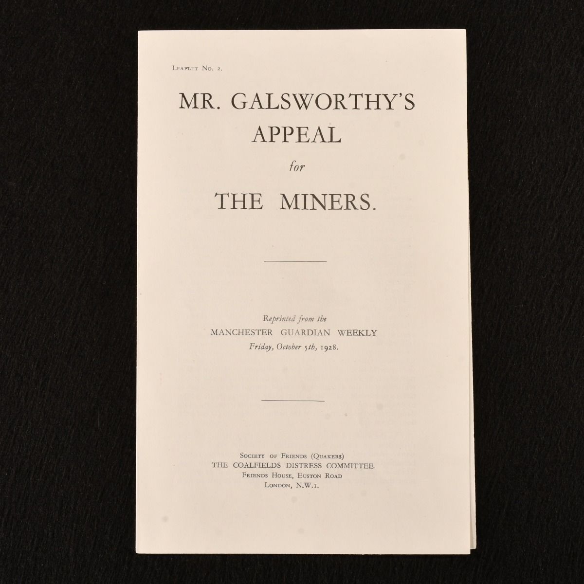 John Galsworthy - Mr. Galsworthy&Apos;S Appeal for the Miners, Leaflet No. 2
