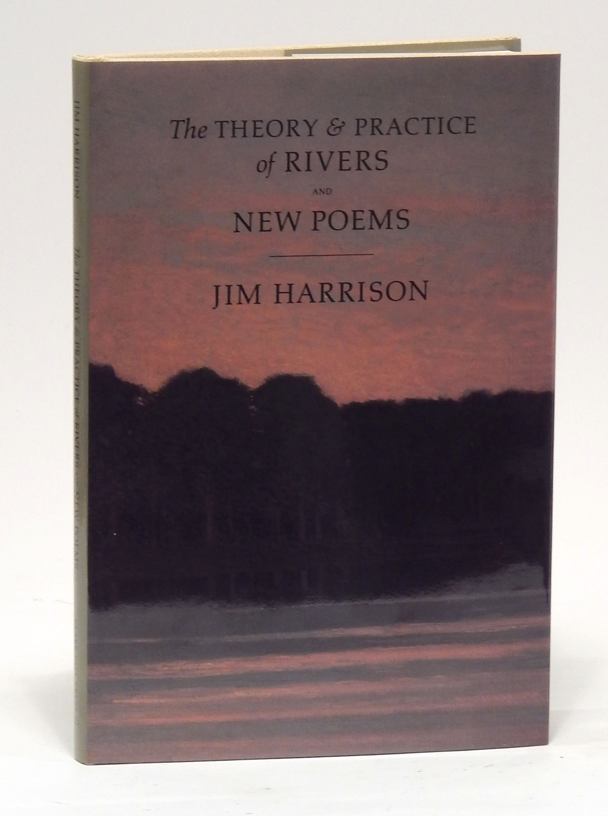 The Theory & Practice of Rivers and New Poems
