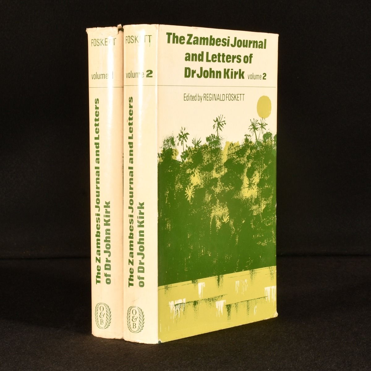 Reginald Foskett [ed.] - The Zambesi Journal and Letters of Dr John Kirk 1858-63