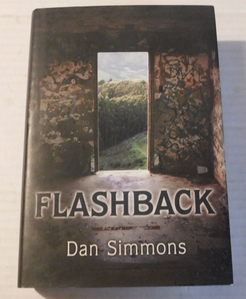 FLASHBACK. A Novel. [LIMITED EDITION SIGNED by DAN SIMMONS].