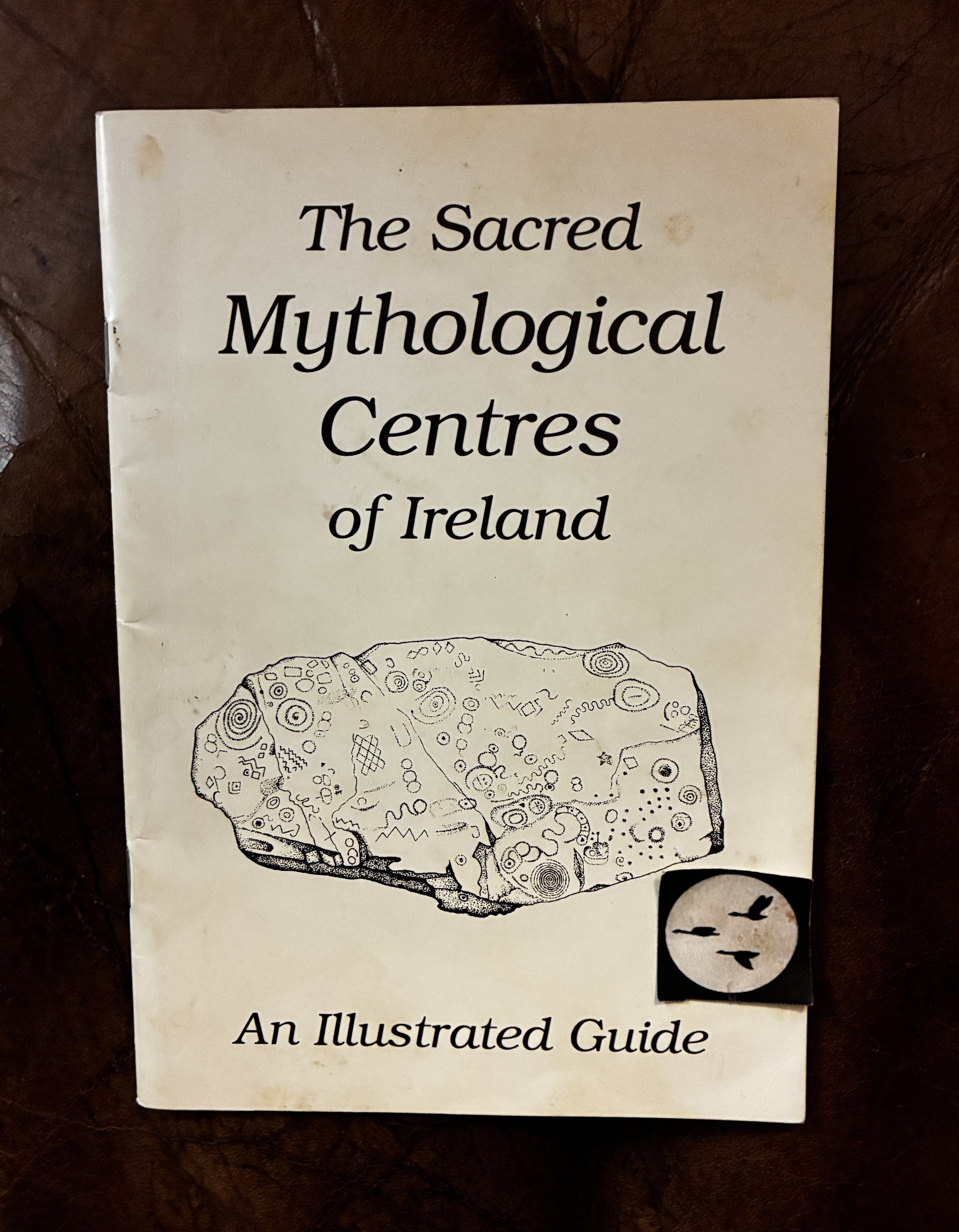Image for The Sacred Mythological Centres Of Ireland An Illustrated Guide The Sacred Mythological Centres Of Ireland An Illustrated Guide