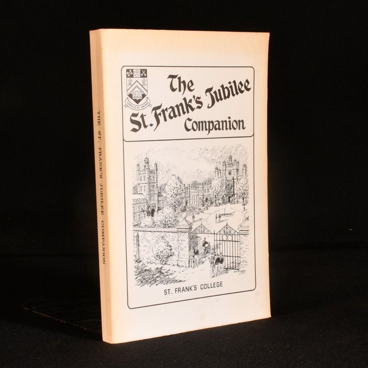 Robert Blythe [ed.] - The St Frank&Apos;S Jubilee Companion: A Symposium to Celebrate the 60th Anniversary of the Creation of St Frank&Apos;S