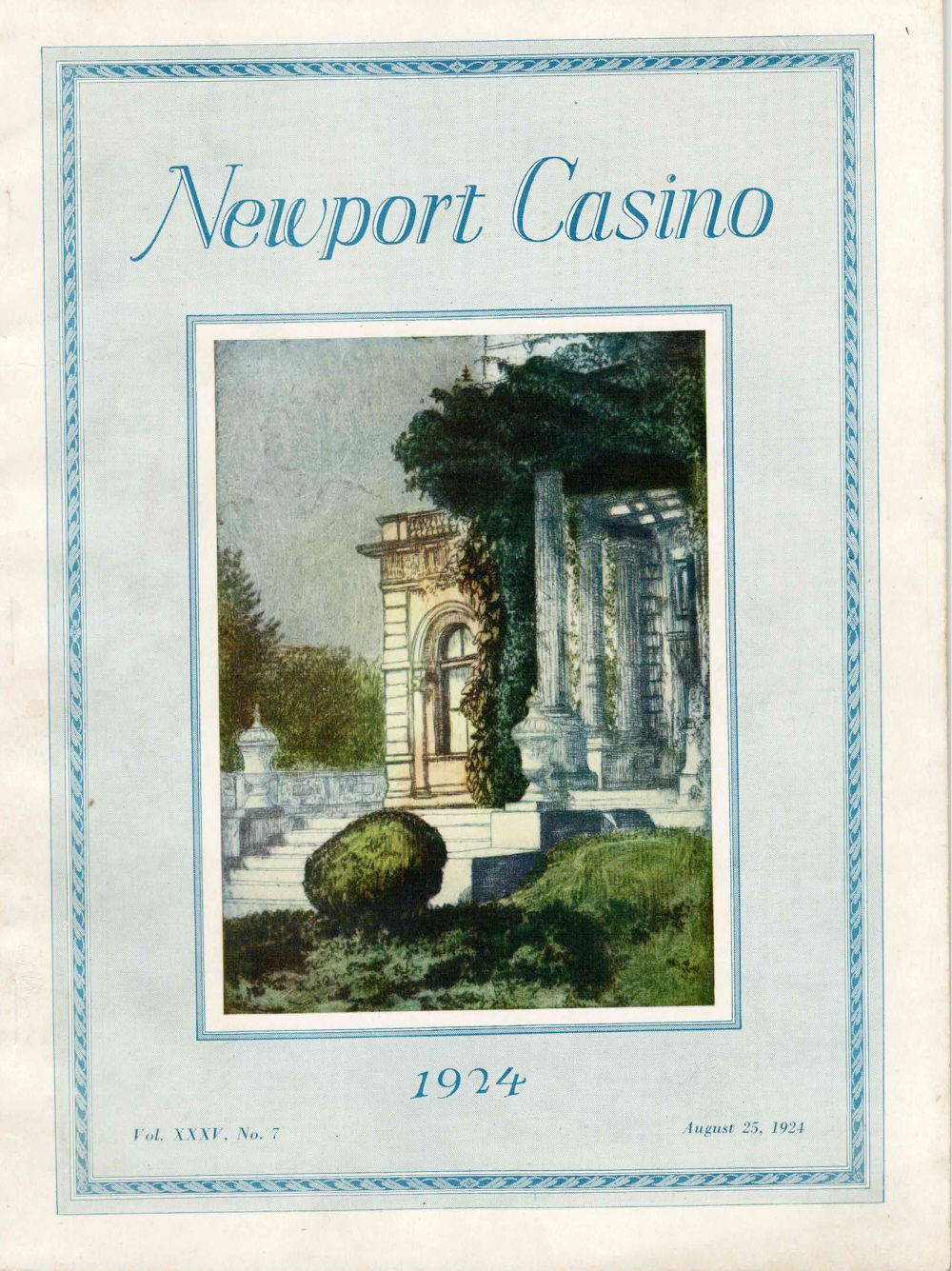 OFFICIAL BULLETIN OF THE NEWPORT CASINO, NEWPORT, R.I. Published every week during the Newport season. August 25th, 1924, Vol. XXXV, No. 7. [Includes the Daily NEWPORT CASINO PROGRAM OF MUSIC from Monday, August 25 through Sunday August 31. Featuring Conrad's Orchestra conducted by Henry Conrad].