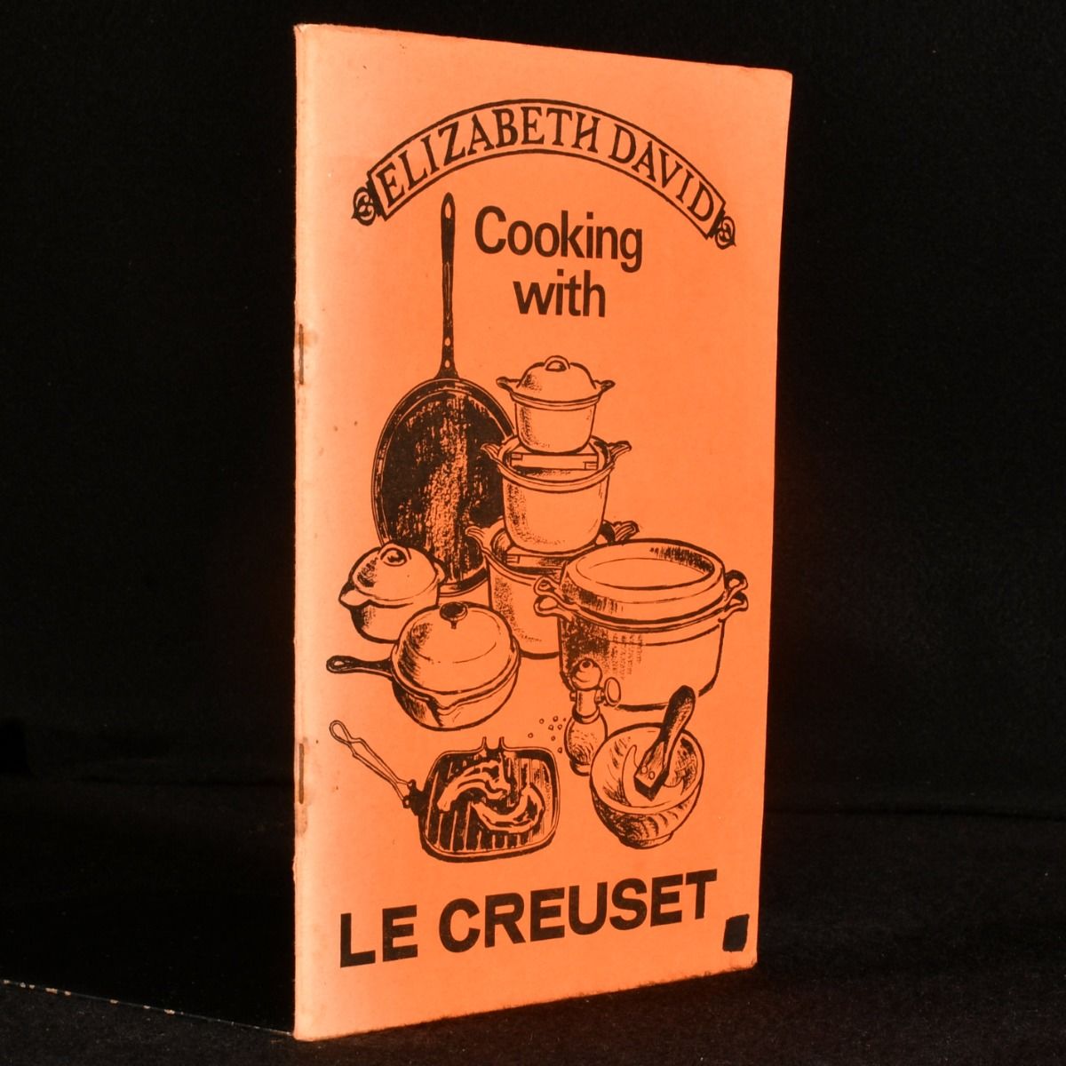 Elizabeth David - Cooking with le Creuset