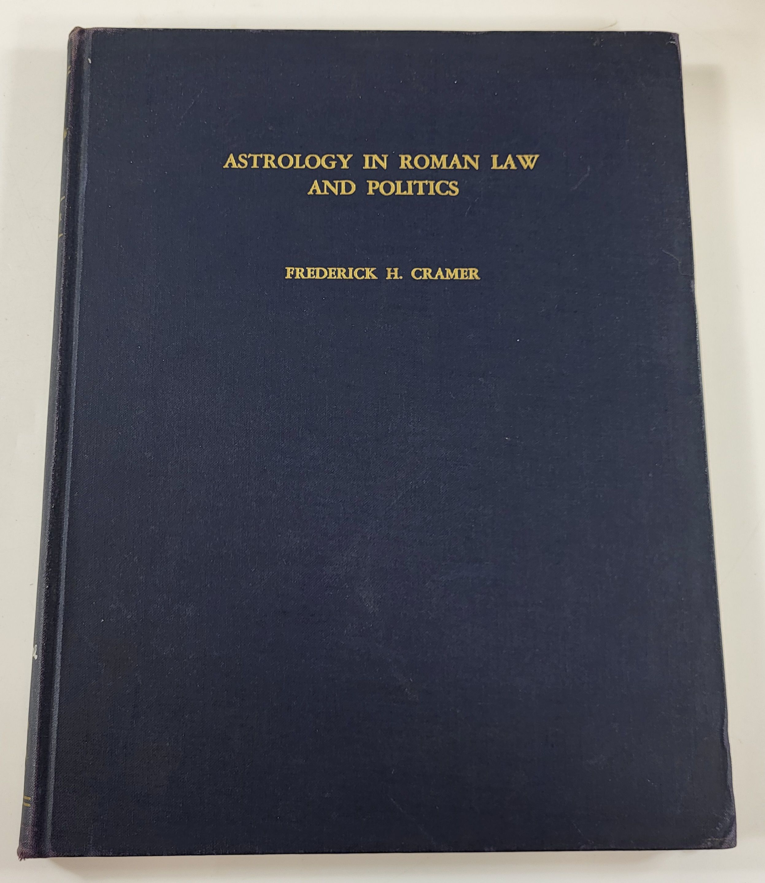 Astrology in Roman Law and Politics. Memoirs of the American Philosophical Society Volume 37