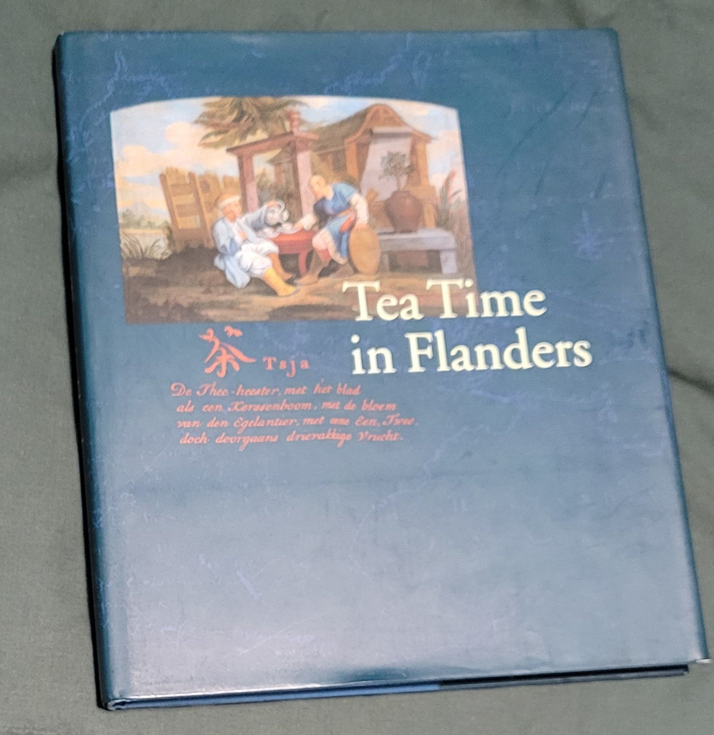 Tea Time in Flanders The maritime trade between the southern Netherlands and China in the 18th century