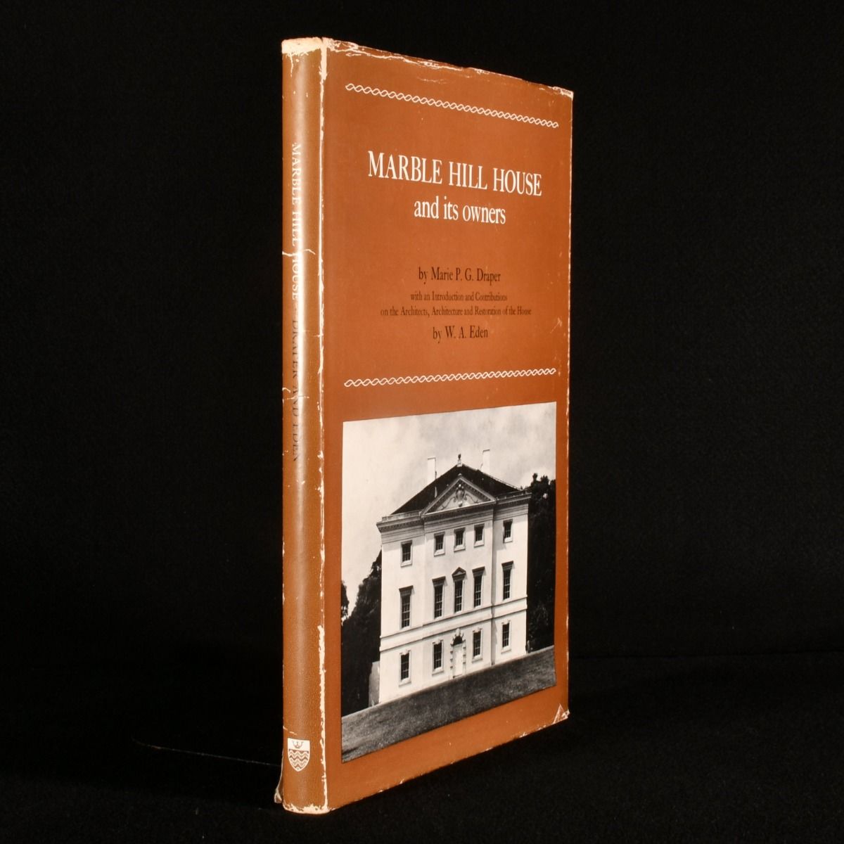 Marie P G Draper; W A Eden - Marble Hill House and Its Owners