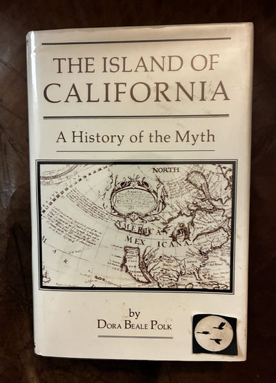 The Island Of California: A History Of The Myth
