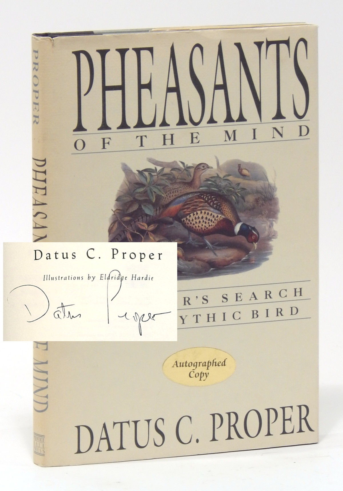 Pheasants of the Mind: A Hunter's Search for a Mythic Bird