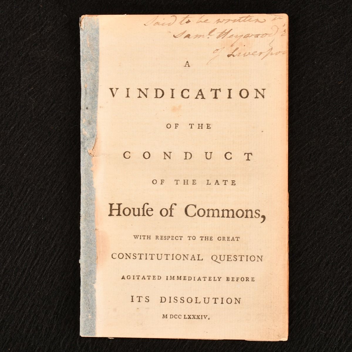 Anonymous - A Vindication of the Conduct of the Late House of Commons, with Respect to the Great Constitutional Question Agitated Immediately Before Its Dissolution