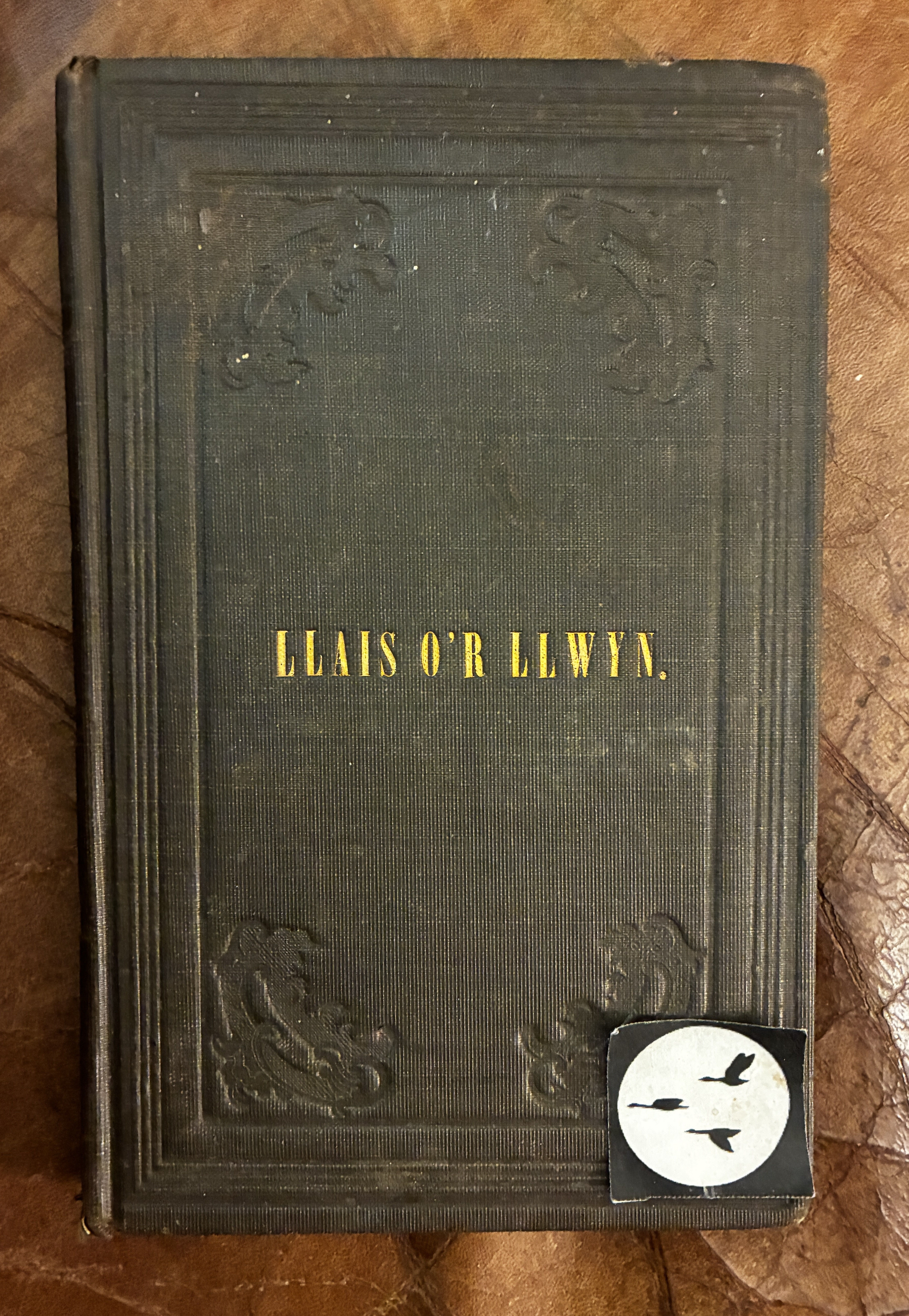 Llais O'R Llwyn: Sef Barddoniaeth Ar Amryfal Destynau, &c. Voice from the Thicket Original First 1854 Welsh Language Edition