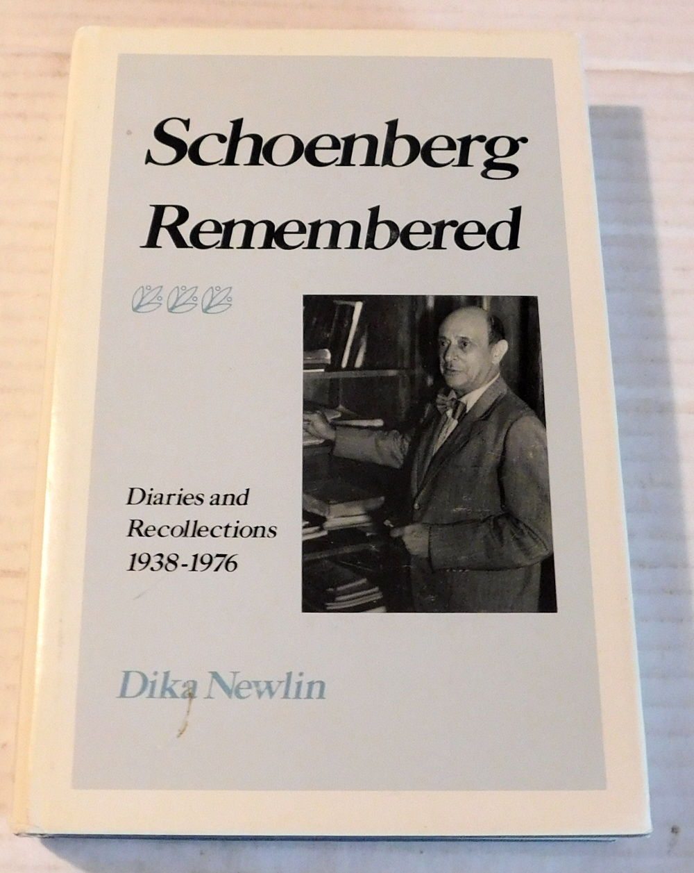Image for SCHOENBERG REMEMBERED: Diaries and Recollections (1938-76). SCHOENBERG REMEMBERED: Diaries and Recollections (1938-76).